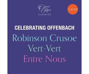 Royal Philharmonic O - Celebrating Offenbach: Robinson Crusoe Vert-Vert Entre No