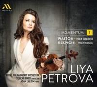 Royal Philharmonic Orchestra, Duncan Ward, Liya Pe - Liya Petrova: Momentum 1: Walton: Violin Concerto/Respighi: Violin Sonata