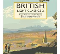 Royal Philharmonic Orchestra - British Light Classics 2 (Wordsworth, Rpo)