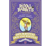 Royal Rabbits of London: The Hunt for the Golden Carrot (Volume 4) (The Royal Rabbits)