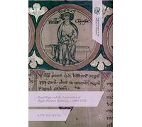 Royal Rage and the Construction of Anglo-Norman Authority, c. 1000-1250 (Palgrave Studies in the History of Emotions)