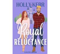 Royal Reluctance: A Modern, Sweet second Chance Royal Romance: 4 (Love in Laandia)