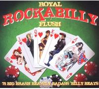 ROYAL ROCKABILLY FLUSH (Elvis Presley Billy Lee Riley,Johnny Burnette) 3 CD NEW