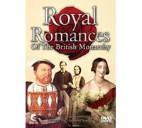 Royal Romances Of The British Monarchy [DVD] [2007]