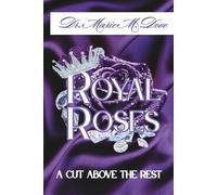 Royal Roses A Cut Above The Rest