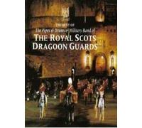 Royal Scots Dragoon - The Best of Pipes & Drums