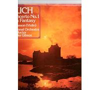 Royal Scottish National Orchestra - Violin Concerto No.1 / Scottish Fantasia