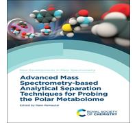 Royal Society of Chemistry Advanced Mass Spectrometry-based Analytical Separation Techniques Royal Society of Chemistry Multicolor