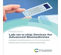 Royal Society of Chemistry Lab-on-a-chip Devices for Advanced Biomedicines : Laboratory Scale Royal Society of Chemistry Multicolor