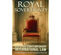 Royal Sovereignty vis-à-vis Contemporary International Law