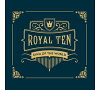 King Of The World – Royal Ten – CD – 2022