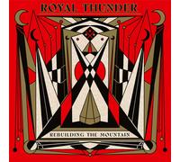 Royal Thunder - Rebuilding The Mountain