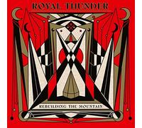 ROYAL THUNDER - REBUILDING THE MOUNTAIN - New CD ALBUM - 86 - P123z