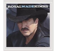 Royal Wade Kimes - Cowboy Cool [Us Import]