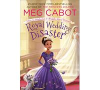 Royal Wedding Disaster (From the Notebooks of a Middle School Princess, 2)