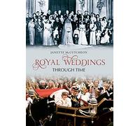 Royal Weddings Through Time