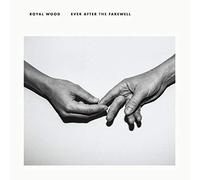 Royal Wood - Ever After The Farewell [VINYL]