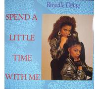 Royalle Delite - Spend A Little Time With Me