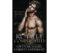 Royally Complicated: (A Stand-alone Royal Forbidden Romance): 1 (The Crowned Hearts Series)