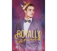 Royally Screwed: A Tale of Two Princes