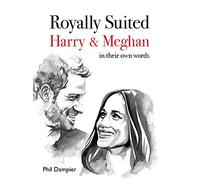 Royally Suited: Harry and Meghan in their own words