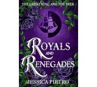 Royals and Renegades: 3 (The Great King and the Seer)