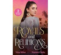 Royals And Reunions: 2 billionaire romances for fans of forbidden temptations, glamourous castles and workplace sparks in 2026!