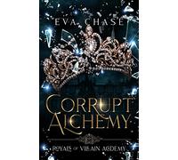 Royals of Villain Academy 5: Corrupt Alchemy