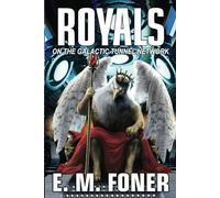 Royals on the Galactic Tunnel Network (EarthCent Auxiliaries)