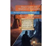 Roya's Sadeh and Shadows of Shahnameh: Book 4 of the Roya’s Starlight and Shadows Series