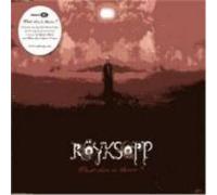 Royksopp - What Else Is There?