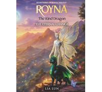 Royna: The Kind Dragon - The eternal change: 3