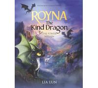 Royna The Kind Dragon: The Power Within: 1