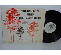 Roys,Rob & Fascinators - The Rob Roys Meet the Fascinators [Vinyl LP]