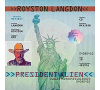 ROYSTON LANGDON: PRESIDENT ALIEN - CD