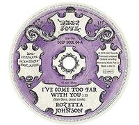 Rozetta Johnson - I've Come Too Far With You / Who You Gonna Love (Your Woman Or Your Wife) [VINYL]