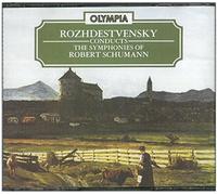 Rozhdestvensky Conducts The Symphonies of Robert Schumann