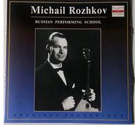 Rozhkov Michail - Rozhkov: Russian Performing School