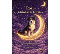 Rozi, the Guardian of Dreams