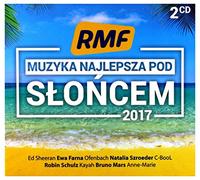 Rozni Wykonawcy - RMF FM: Muzyka Najlepsza Pod Sloncem 2017