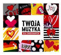 Rozni Wykonawcy - Twoja Muzyka-Dla Zakochanych [Import]