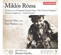 Rozsa: Variations On A Hungarian Peasant Song, Vintners Daughter, Notturno Ungherese, Cello Concerto