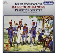 ROZSAVOLGYI,MARK - Ballroom Dances (Festetics String Quartet)