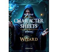 Rpg 5e Character Sheets Journal: Beginners Guide and Plenty of Space for Session Notes, Maps, Inventory, Sketch's and More for TTRPG's - Wizard Version