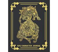 RPG Character Journal: DnD DM Notebook With 50 Character Sheets and 100 Mixed Pages (Lined, Graph, Hex & Blank)For Role Playing Fantasy Games Campaign ... Track 5e Gameplay, Plans, Spells & More