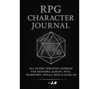 RPG Character Journal: Stats, Notes & Campaign Progress: All-in-one tabletop logbook for sessions, quests, NPCs, inventory, spells, maps & level-ups