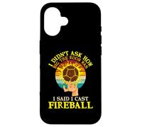 RPG D20 I Didn't Ask How Big The Room I Said I Cast Fireball Case for iPhone 16
