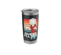 RPG Gamer Rolls A 1 Guess l'll Die Stainless Steel Insulated Tumbler