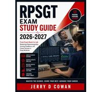 RPSGT Exam Study Guide 2026-2027: From Exam Room to Lab: Mastering Polysomnography, Scoring Excellence, and Career Success in Sleep Medicine