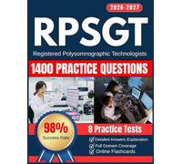 RPSGT Exam Study Guide: 8 Practice Tests, Online Flashcards, Full Domain Coverage, and 1400 Practice Questions for Registered Polysomnographic Technologists